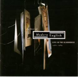 Modern English : Life In The Gladhouse:1980-1984
